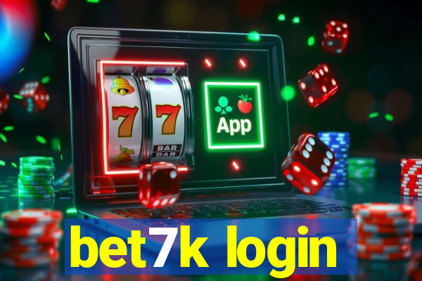 bet7k login